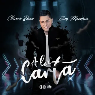 A La Carta by Churo Diaz