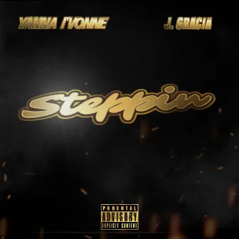 Steppin by Yanna I'Vonne