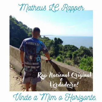 Vinde a Mim o Horizonte by matheus lc rapper