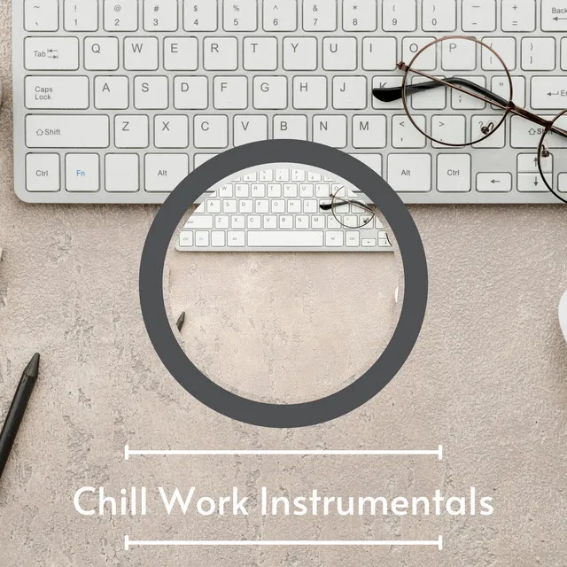 Chill Work Instrumentals Playlist - Calming Office Music