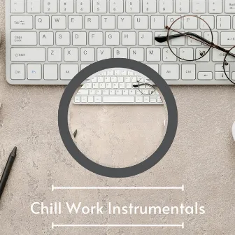 Chill Work Instrumentals Playlist - Calming Office Music by Unknown Artist