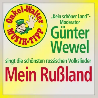 Mein Rußland by Günter Wewel