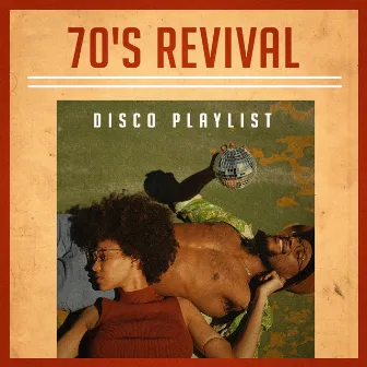 70's Revival Disco Playlist by Unknown Artist