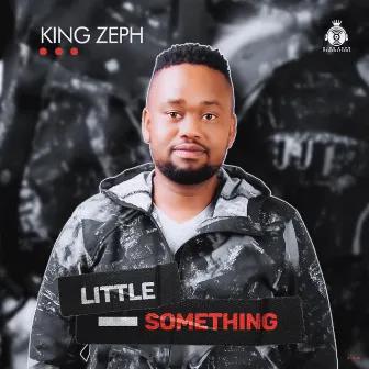 Little Something by King Zeph