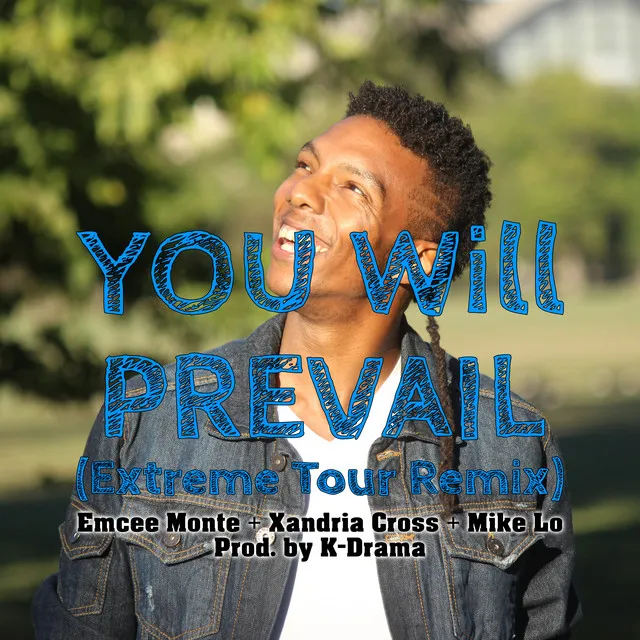 You Will Prevail - Extreme Tour Remix