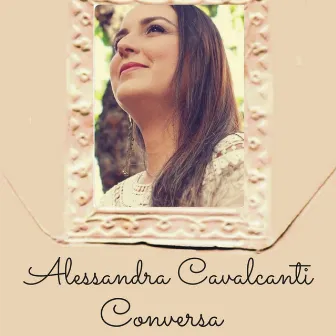 Conversa by Alessandra Cavalcanti