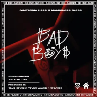 Bad Boys by Kalifornia Hood