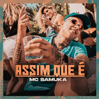 Assim que É by MC Samuka