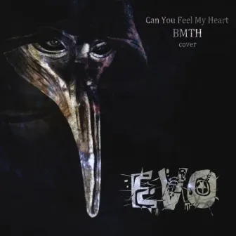 Can You Feel My Heart by Evo