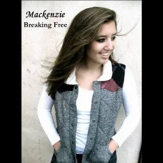 Breaking Free by Mackenzie