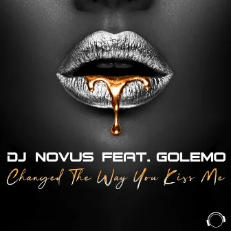 Changed The Way You Kiss Me by DJ Novus