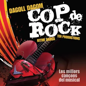 Cop de Rock by Dagoll Dagom