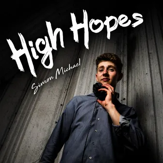 High Hopes by Simon Michael