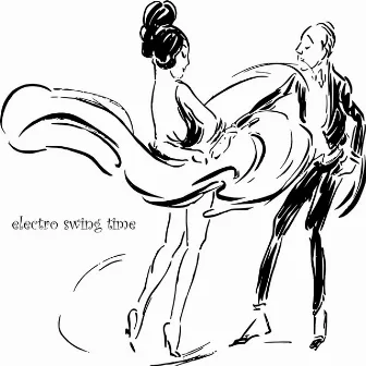 Electro Swing Time by Michael Nickolas