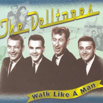 Walk Like A Man by The Delltones