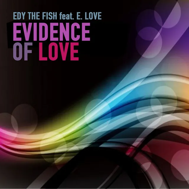 Evidence of Love - DJ Eddy the Fish Funky Dub