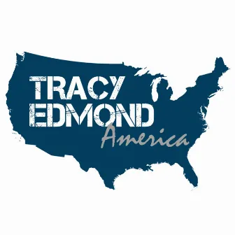 America by Tracy Edmond