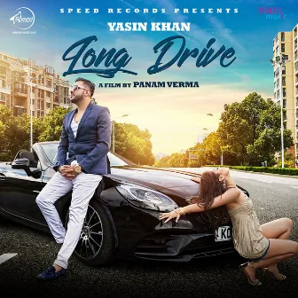 Long Drive - Single by Yasin Khan