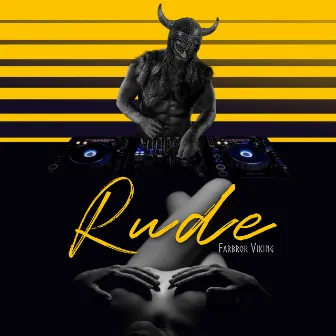 Rude by Farbror Viking