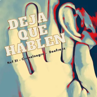 Deja Que Hablen by Cronelnegro