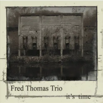 it's time by Fred Thomas