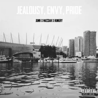 Jealousy, Envy, Pride by Hungry