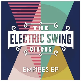 Empires by The Electric Swing Circus