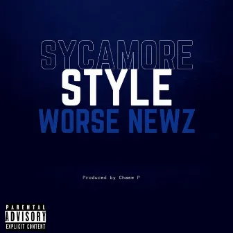 Sycamore Style by Worse Newz