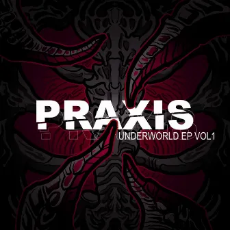 Underworld VOL1 by Praxis