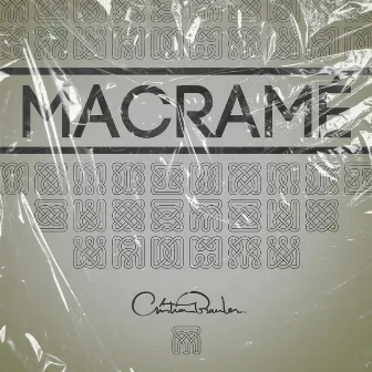 Macramé by Brawler