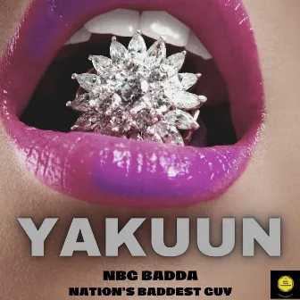 YAKUUN by NBG BADDA