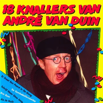 18 Knallers by André van Duin