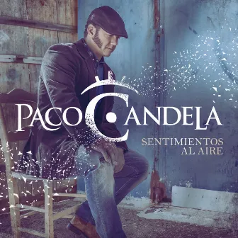 Sentimientos al Aire by Paco Candela