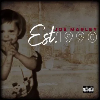 Est. 1990 by Joe Marley