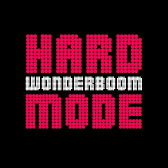 Hard Mode by Wonderboom