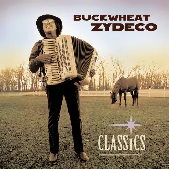 Classics by Buckwheat Zydeco