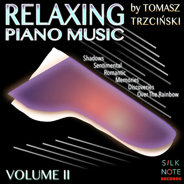 Relaxing Piano Music, Vol. 2 (Relaxing, Magical, Romantic & Meditation Piano Music)