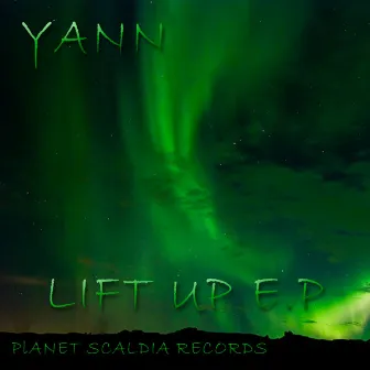 Lift Up Ep by DJ Yann