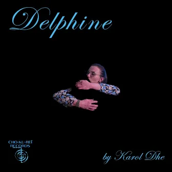 Delphine by KAROL DHE