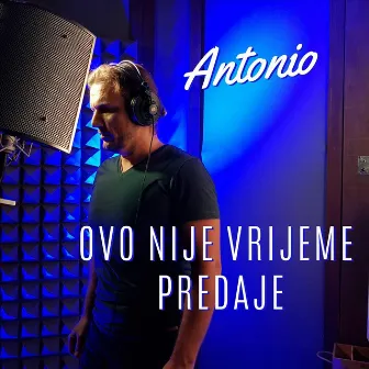 Ovo nije vrijeme predaje by Antonio Tkalec