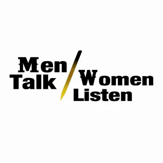 Men Talk / Women Listen Theme Song by Angelo Michael Martin