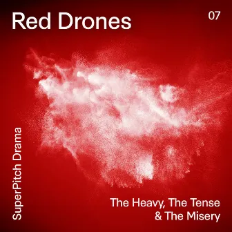 Red Drones (The Heavy, the Tense & the Misery) by Tony Hayere