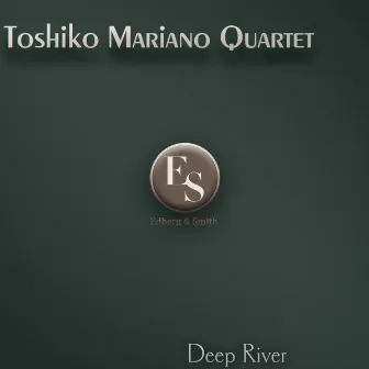 Deep River by Toshiko Mariano Quartet