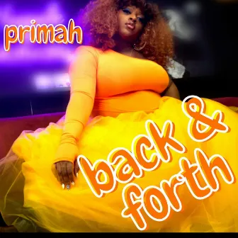 Back and Forth by Primah