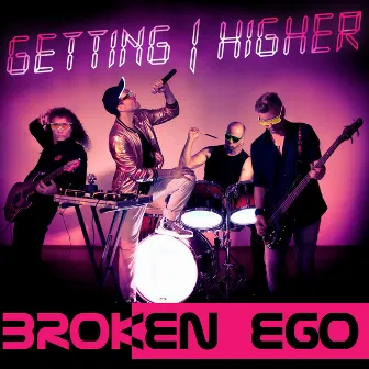 Getting Higher (Maxi Single Edition) by Broken Ego