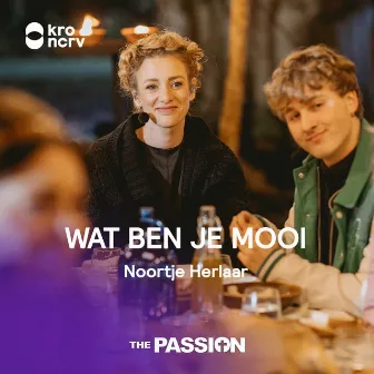 Wat Ben Je Mooi by Noortje Herlaar