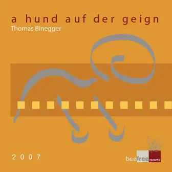 A Hund auf da Geign by Thomas Binegger