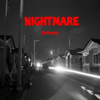 Nightmare by Johnny