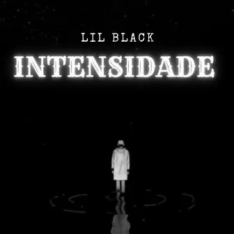 Intensidade by Lil Black ofc