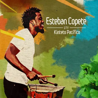 Esteban Copete y su Kinteto Pacífico by Esteban Copete y su Kinteto Pacifico